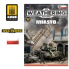 The Weathering Magazine Issue 34. Miasto (Polski)