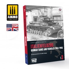 ITALIENFELDZUG. German Tanks and Vehicles 1943-1945 Vol. 3